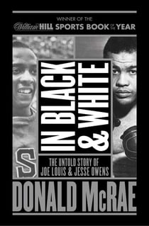 In Black And White - The Untold Story Of Joe Louis And Jesse Owens