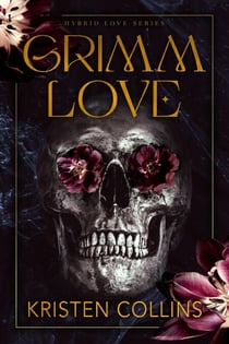 Grimm Love - Hybrid Love Series