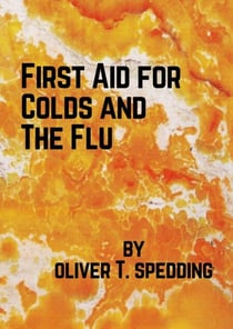 First Aid for Colds and The Flu - Be Inspired