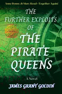 The Further Exploits of The Pirate Queens - The Pirate Queens