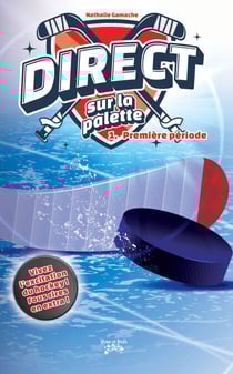 Direct sur la palette Tome 1 Une série Hockey !!