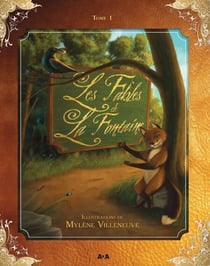 Les fables de La Fontaine - Tome 1