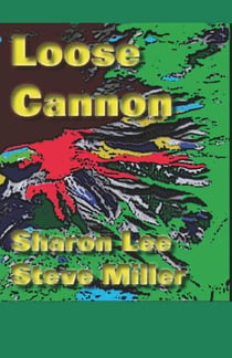 Loose Cannon - Adventures in the Liaden Universe®, #7