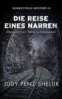 Die Reise eines Narren - Marketville Mysteries, #3