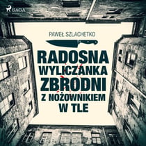 Radosna wyliczanka zbrodni z nozownikiem w tle