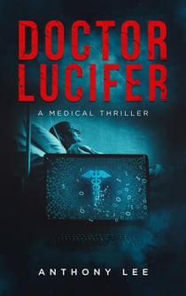 Doctor Lucifer - Dr. Mark Lin Medical Thrillers, #1