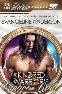 The Kindred Warrior's Captive Bride...Book 23 in the Kindred Tales Series - Kindred Tales, #23