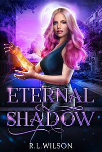 Eternal Shadow - The Urban Fae Series