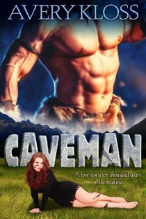 Caveman - A Time Travel Romance, #1