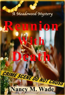 Reunion With Death - A Meadowood Mystery, #2