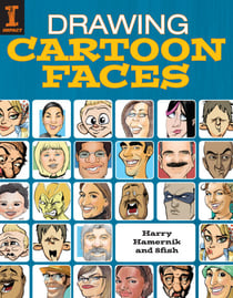 Drawing Cartoon Faces - 55+ Projects for Cartoons, Caricatures &amp; Comic Portraits