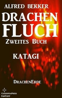 Katagi (Drachenfluch Zweites Buch) - DrachenErde - 6bändige Ausgabe, #2