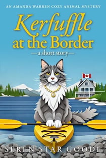 Kerfuffle at the Border - Amanda Warren Cozy Animal Mystery