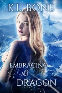 Embracing the Dragon - Flames of Kalleen, #1