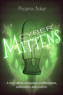 Cyber Mittens - Mittens, #3