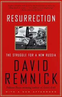 Resurrection - The Struggle for a New Russia