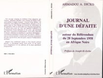 Journal d'une défaite - Autour du référendum du 28 septembre 1958 en Afrique Noire