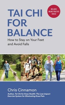 Tai Chi for Balance: How to Stay on Your Feet and Avoid Falls
