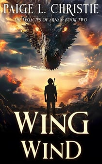 Wing Wind - The Legacies of Arnan, #2