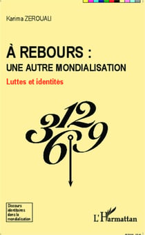 A rebours : une autre mondialisation - Luttes et identités