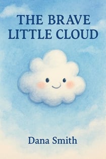 The Brave Little Cloud