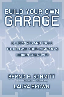 Build Your Own Garage - Blueprints and Tools to Unleash Your Company's Hidden Creativity