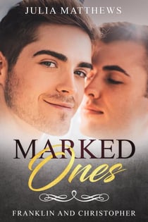 Marked Ones Franklin and Christopher - Marked Ones, #4