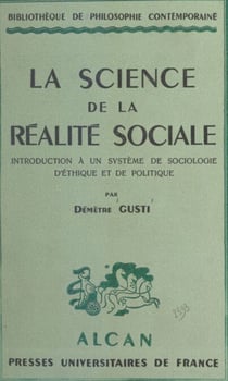 La science de la réalité sociale - Introduction à un système de sociologie, d'éthique et de politique