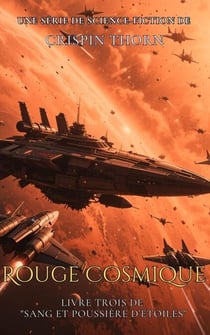 Rouge cosmique - Sang et Poussière d’Étoiles, #3
