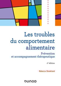 Les troubles du comportement alimentaire - 2e éd. - Prévention et accompagnement thérapeutique