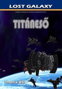 Titáneső - Lost Galaxy, #2