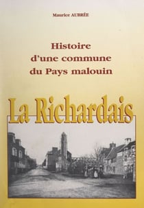 La Richardais - Histoire d'une commune du Pays malouin