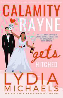 Calamity Rayne Gets Hitched - Calamity Rayne, #3