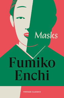 Masks - An unforgettable novella of identity and deception from one of the most original voices of twentieth century Japan