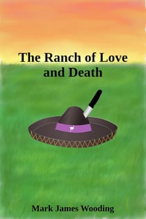 The Ranch of Love and Death