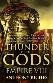 Thunder of the Gods: Empire VIII - An edge-of-your-seat historical adventure novel in the bestselling EMPIRE series