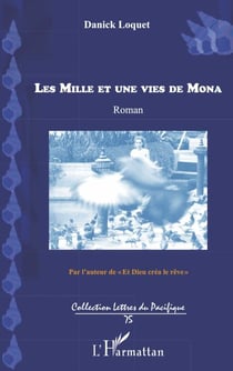 Les mille et une vies de Mona - Roman