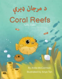 Coral Reefs (Pashto-English) - Language Lizard Bilingual Explore