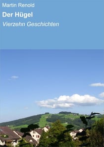 Der Hügel - Vierzehn Geschichten