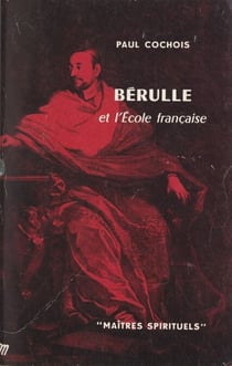 Bérulle et l'École française