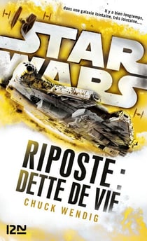 Star Wars - Riposte Tome 2 : Dette de vie