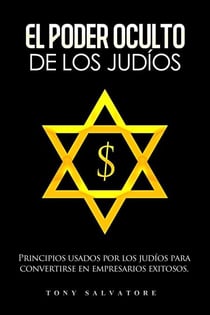 El Poder Oculto De Los Judíos