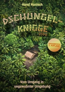 Dschungel-Knigge 2100 - Vom Umgang in ungewohnter Umgebung