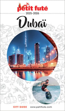 Guide Dubaï 2026/2027 Petit Futé
