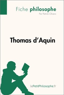 Thomas d'Aquin (Fiche philosophe) - Comprendre la philosophie avec lePetitPhilosophe.fr