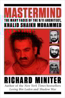 Mastermind - The Many Faces of the 9/11 Architect, Khalid Shaikh Mohammed