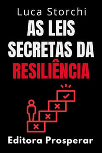 As Leis Secretas Da Resiliência - Coleção Vida Equilibrada, #24