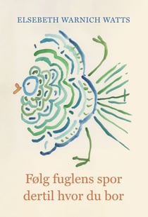 Følg fuglens spor dertil hvor du bor