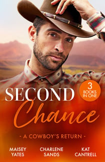 Second Chance: A Cowboy's Return - Rancher's Return (The Carsons of Lone Rock) / Vegas Vows, Texas Nights / The SEAL's Secret Heirs