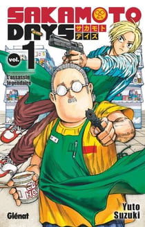 Sakamoto Days - Tome 01